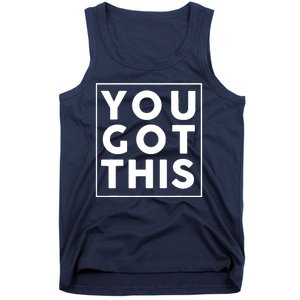 You Got This Motivational Tank Top