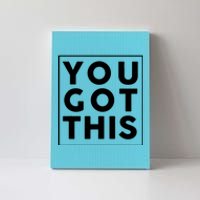 You Got This Motivational Canvas