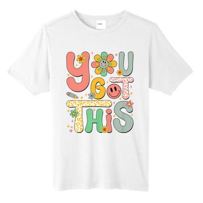 You Got This Testing Day Groovy Motivational Teacher Student Tall Fusion ChromaSoft Performance T-Shirt