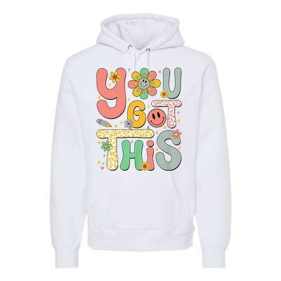 You Got This Testing Day Groovy Motivational Teacher Student Premium Hoodie