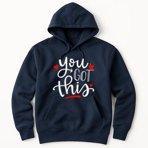 You Got This Funny Teacher Student Testing Day Gifts Hoodie