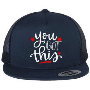 You Got This Funny Teacher Student Testing Day Gifts Flat Bill Trucker Hat