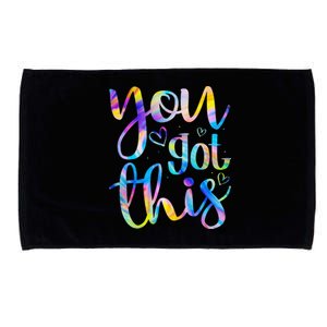 You Got This Funny Teacher Student Testing Day Tie Dye Gifts Microfiber Hand Towel