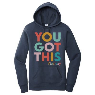 You Got This For Teacher Motivational Testing Day Women's Pullover Hoodie