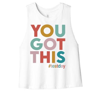 You Got This For Teacher Motivational Testing Day Women's Racerback Cropped Tank