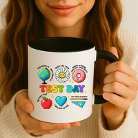You Got This I Believe In You Motivational Testing Day Mug
