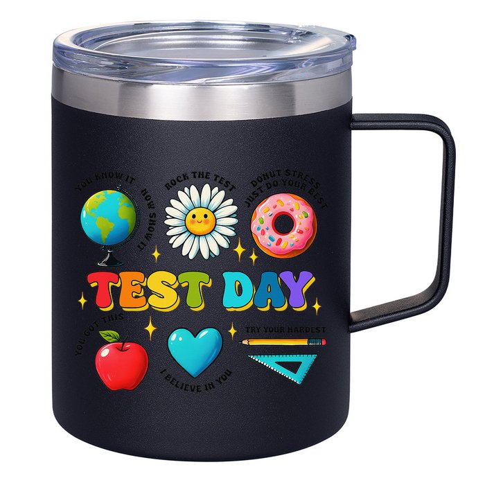 You Got This I Believe In You Motivational Testing Day 12oz Stainless Steel Coffee Mug