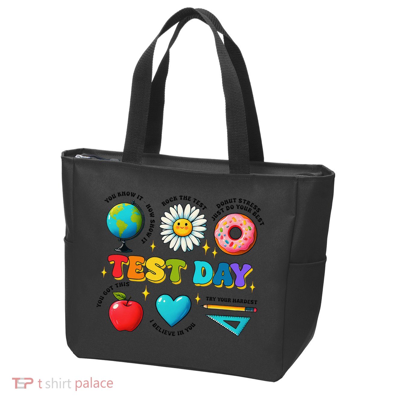 You Got This I Believe In You Motivational Testing Day Zip Tote Bag