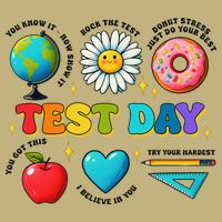 You Got This I Believe In You Motivational Testing Day Button