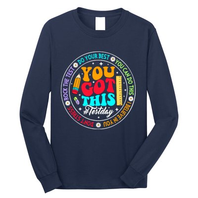 You Got This Testday School Counselor Teacher Testing Long Sleeve Shirt