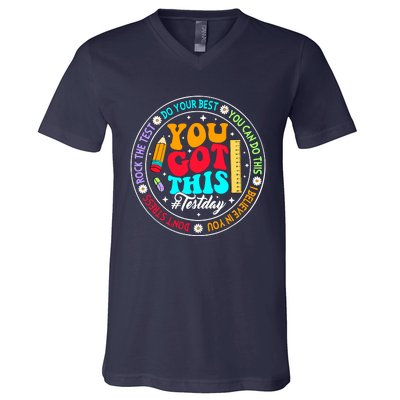 You Got This Testday School Counselor Teacher Testing V-Neck T-Shirt