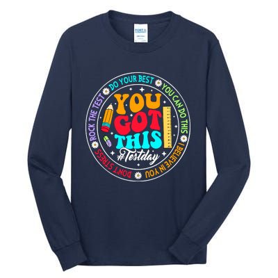 You Got This Testday School Counselor Teacher Testing Tall Long Sleeve T-Shirt