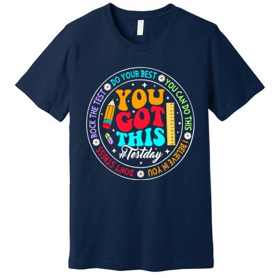 You Got This Testday School Counselor Teacher Testing Premium T-Shirt