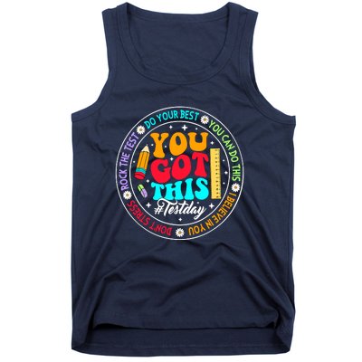 You Got This Testday School Counselor Teacher Testing Tank Top