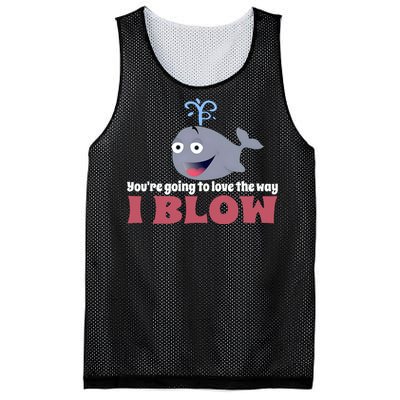 YouRe Going To Love The Way I Blow Mesh Reversible Basketball Jersey Tank