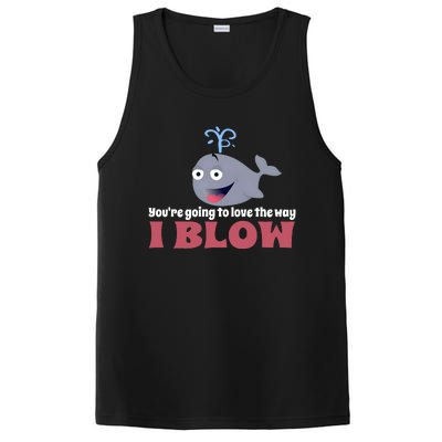 YouRe Going To Love The Way I Blow PosiCharge Competitor Tank