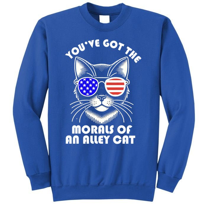 YouVe Got The Morals Of An Alley Cat 4th Of July Trump Funny Gift Sweatshirt