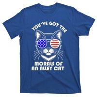 YouVe Got The Morals Of An Alley Cat 4th Of July Trump Funny Gift T-Shirt