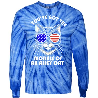 YouVe Got The Morals Of An Alley Cat 4th Of July Trump Funny Gift Tie-Dye Long Sleeve Shirt