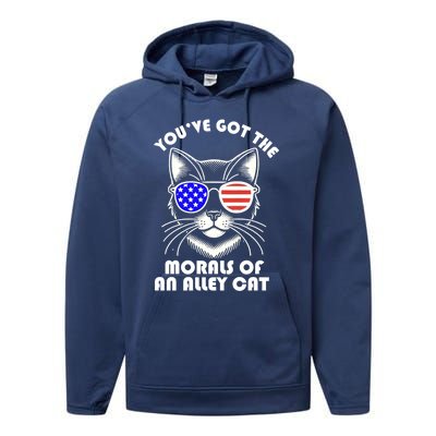 YouVe Got The Morals Of An Alley Cat 4th Of July Trump Funny Gift Performance Fleece Hoodie