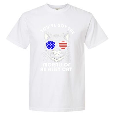 YouVe Got The Morals Of An Alley Cat 4th Of July Trump Funny Gift Garment-Dyed Heavyweight T-Shirt