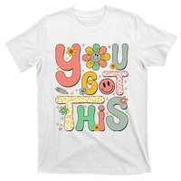 You Got This Testing Day Groovy Motivational Teacher Student T-Shirt