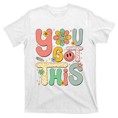 You Got This Testing Day Groovy Motivational Teacher Student T-Shirt