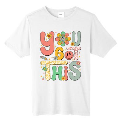 You Got This Testing Day Groovy Motivational Teacher Student Tall Fusion ChromaSoft Performance T-Shirt