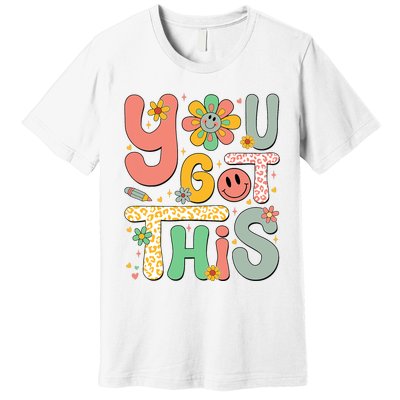 You Got This Testing Day Groovy Motivational Teacher Student Premium T-Shirt