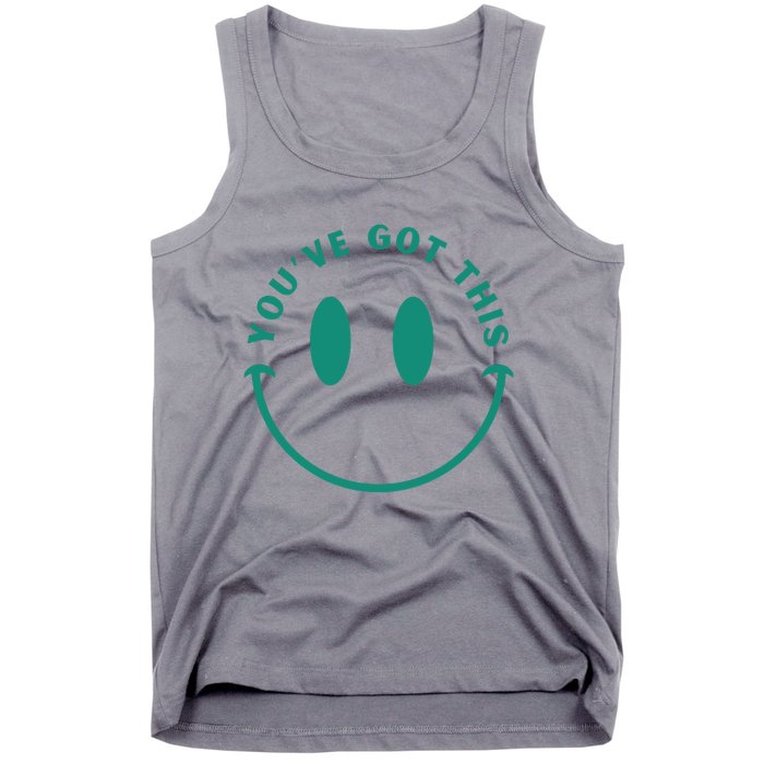 You've Got This Tank Top