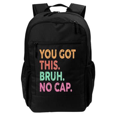 You Got This Bruh No Cap Its Test Day State Testing Day Daily Commute Backpack
