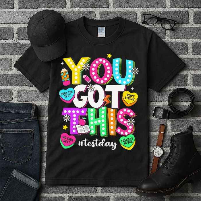 You Got This Test Day Motivational Testing Day Teacher Tall T-Shirt
