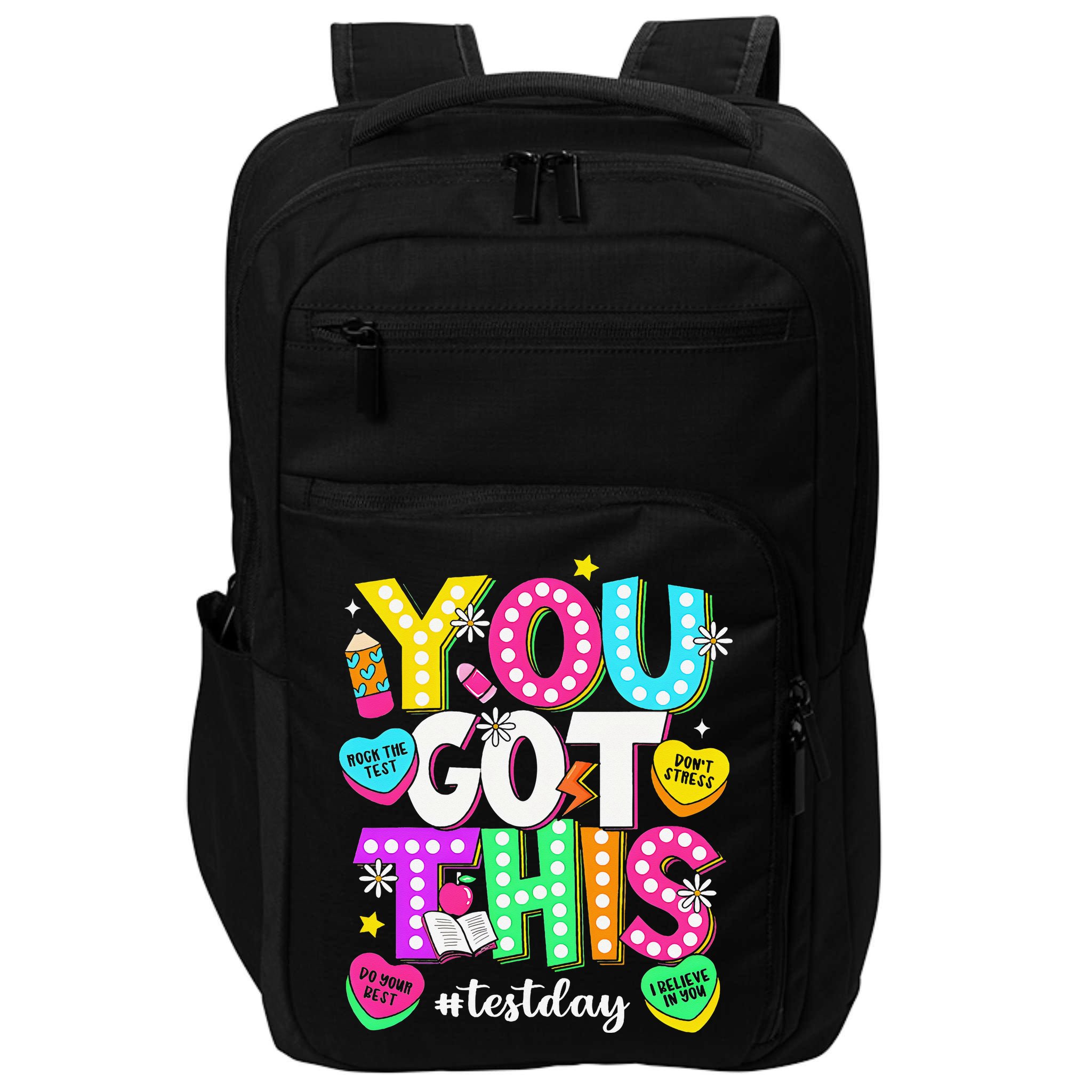 You Got This Test Day Motivational Testing Day Teacher Impact Tech Backpack
