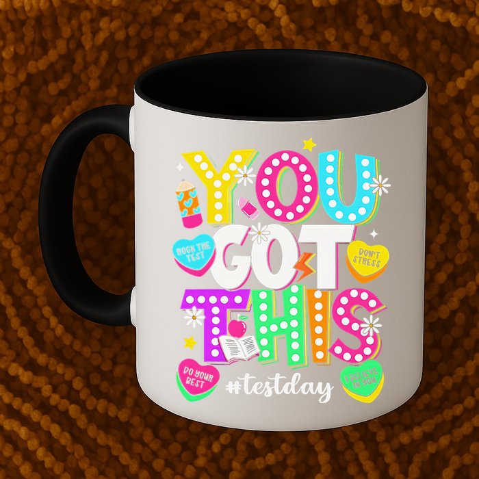 You Got This Test Day Motivational Testing Day Teacher Mug