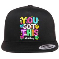 You Got This Test Day Motivational Testing Day Teacher Flat Bill Trucker Hat