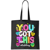 You Got This Test Day Motivational Testing Day Teacher Bag