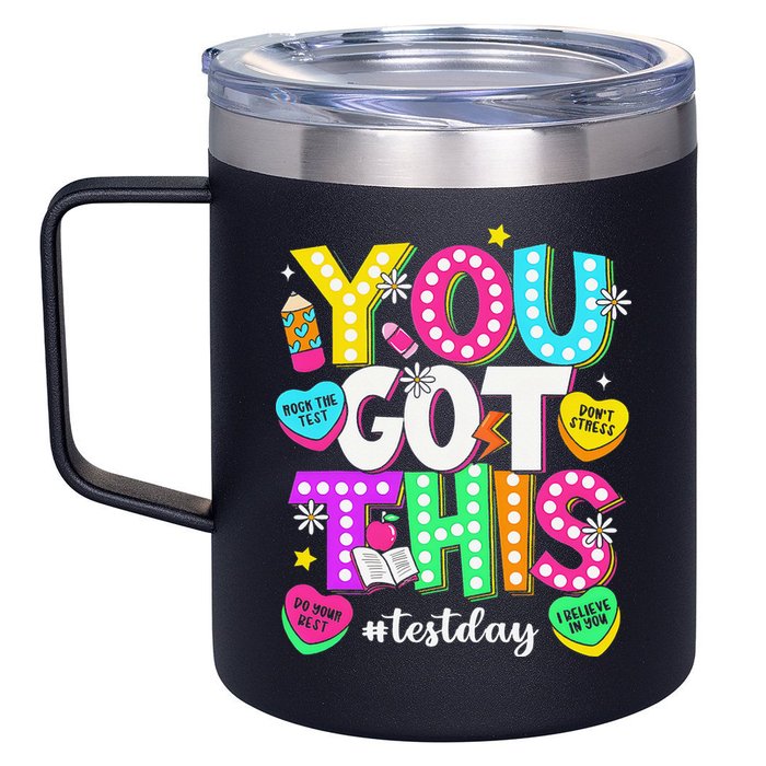 You Got This Test Day Motivational Testing Day Teacher 12oz Stainless Steel Coffee Mug