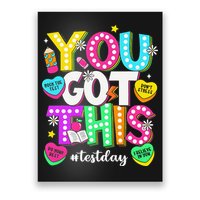 You Got This Test Day Motivational Testing Day Teacher Poster