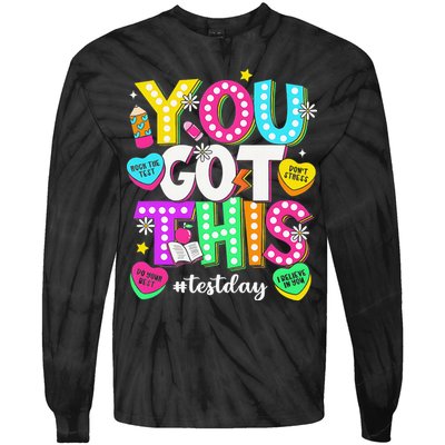 You Got This Test Day Motivational Testing Day Teacher Tie-Dye Long Sleeve Shirt