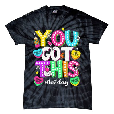 You Got This Test Day Motivational Testing Day Teacher Tie-Dye T-Shirt