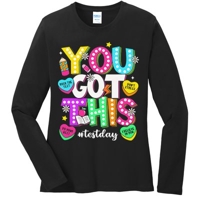 You Got This Test Day Motivational Testing Day Teacher Ladies Long Sleeve Shirt