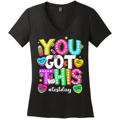 You Got This Test Day Motivational Testing Day Teacher Women's V-Neck T-Shirt