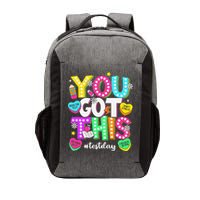You Got This Test Day Motivational Testing Day Teacher Vector Backpack