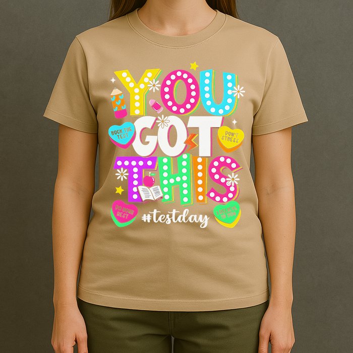 You Got This Test Day Motivational Testing Day Teacher T-Shirt