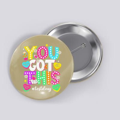 You Got This Test Day Motivational Testing Day Teacher Button