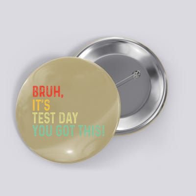You Got This Test Motivational Testing Day Button
