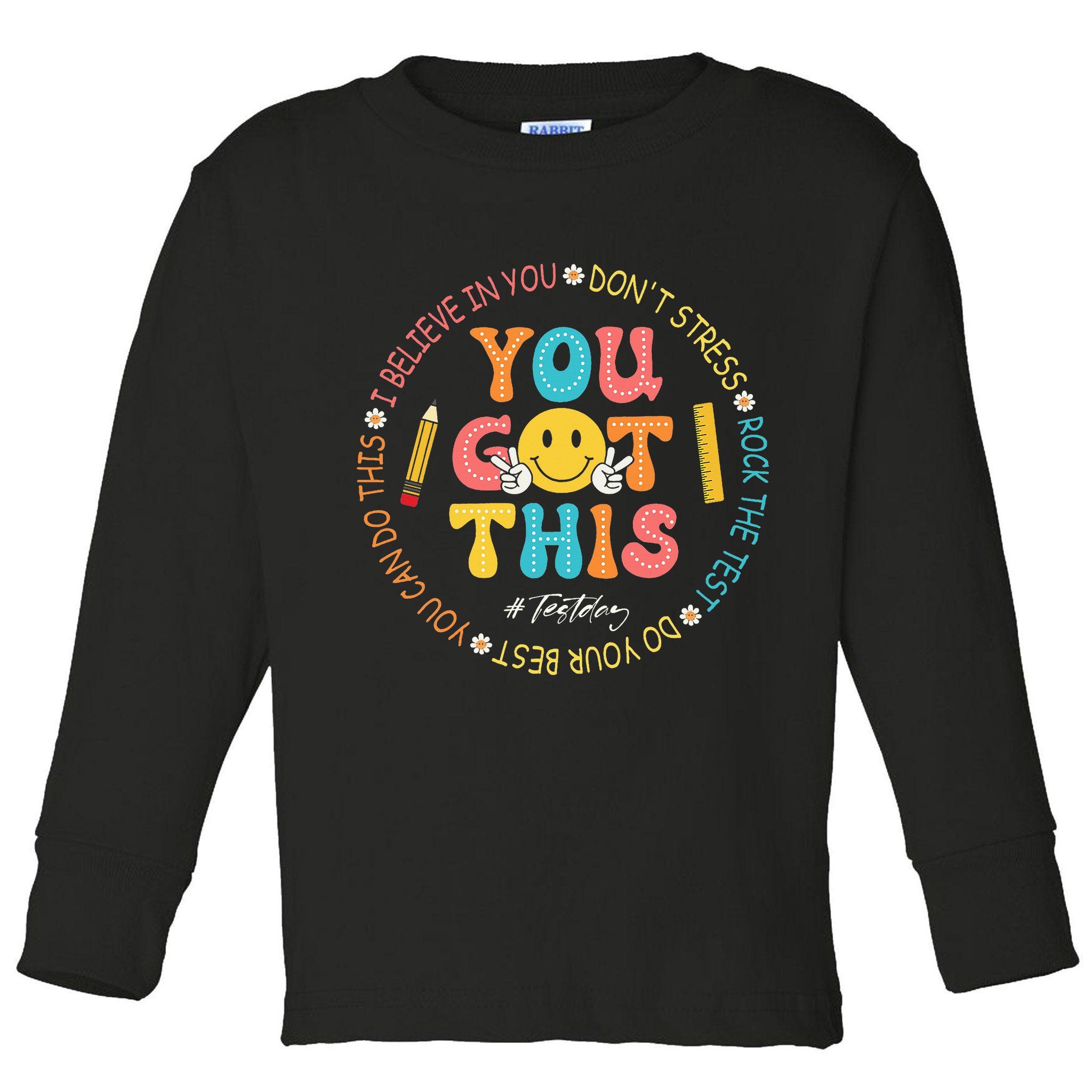 You Got This Don't Stress Rock The Test Day Teacher Toddler Long Sleeve Shirt