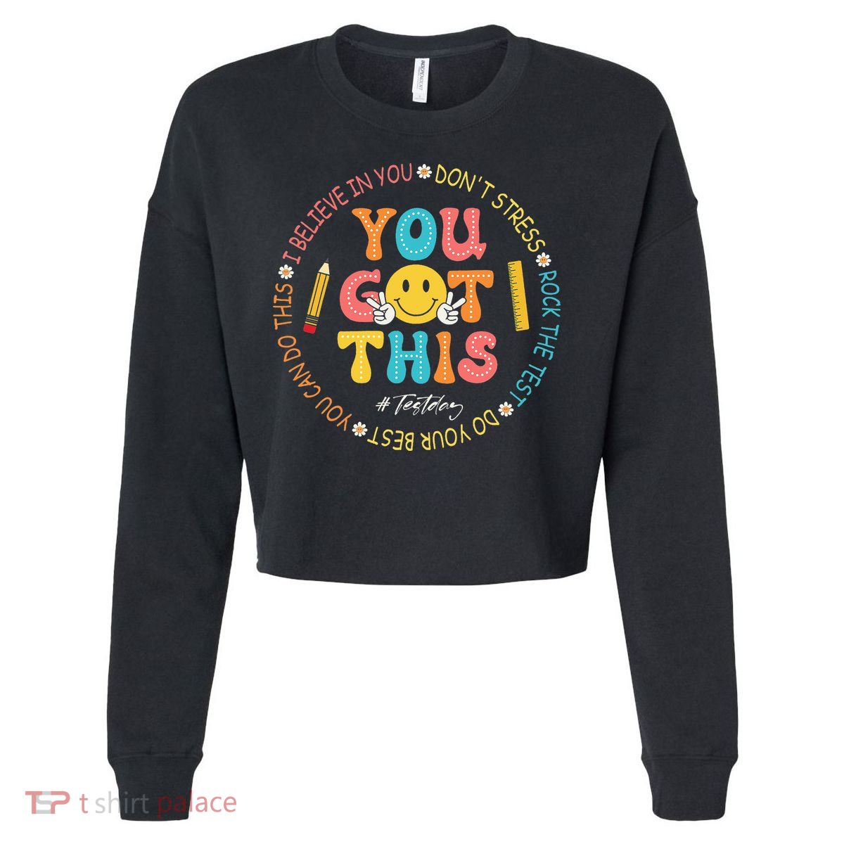 You Got This Don't Stress Rock The Test Day Teacher Cropped Pullover Crew