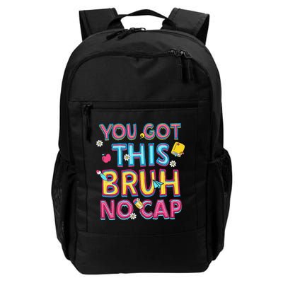 You Got This Bruh No Cap Its Test Day Testing Coordinator Daily Commute Backpack
