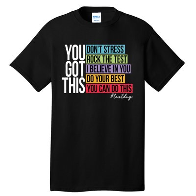 You Got This Don’T Stress Tall T-Shirt